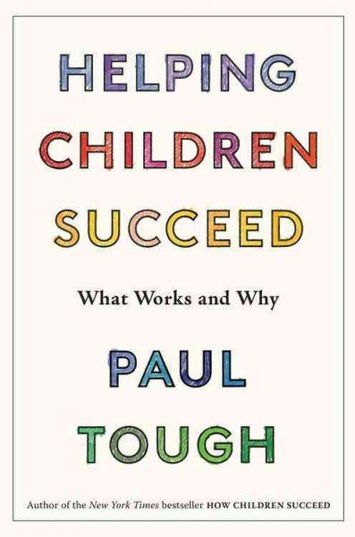 Helping Children Succeed Educators across the country are intimately familiar with the struggles of children experiencing adversity, as are social workers, mentors, pediatricians, and parents. If you work with kids who are growing up in poverty or other adverse circumstances, you know that they can be difficult for teachers and other professionals to reach,